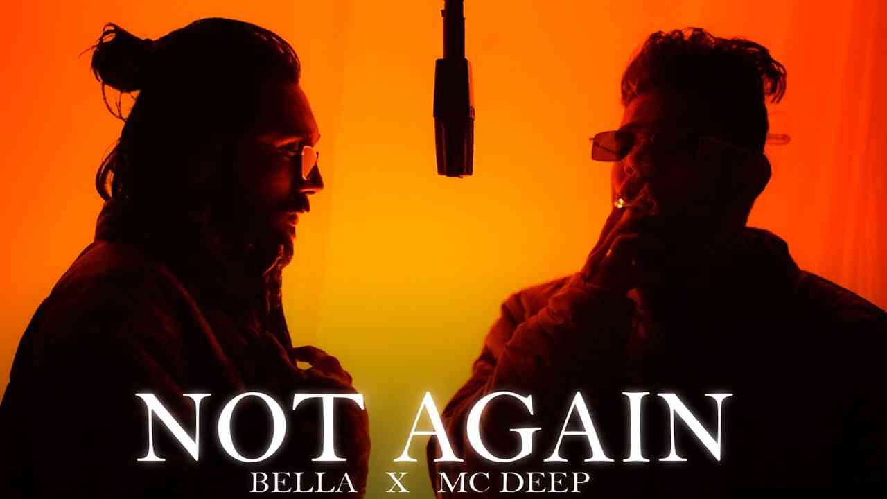Not Again Bella X MC Deep Lyrics
